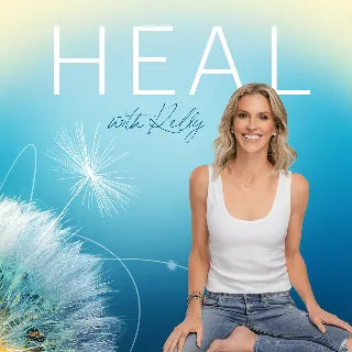 Heal with Kelly Podcast