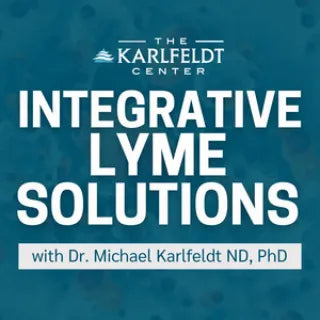Integrative Lyme Solutions with Dr. Karlfeldt