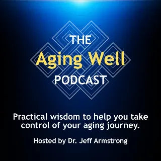 The Aging Well Podcast